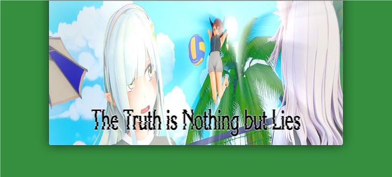 The Truth is Nothing but Lies Screenshot1