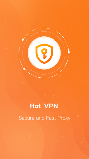 Hot VPN- Secure and Fast VPN Screenshot1