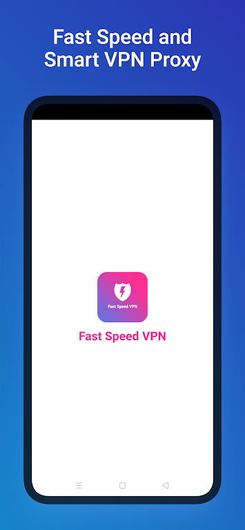 Fast Speed VPN - Safe & Secure Screenshot1